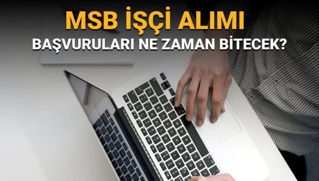 MSB işçi alımı süreci: Milli Savunma Bakanlığı 3097 sürekli işçi alımı yapacak - Son Dakika Türkiye Haberleri