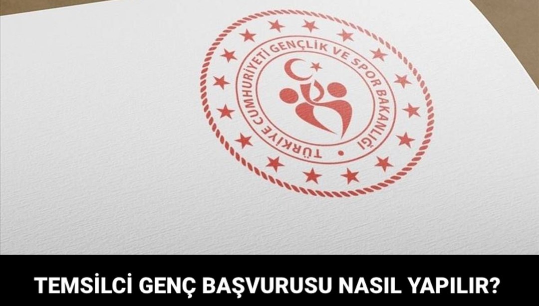 "2025 yılı Temsilci Genç" başvuruları ne zaman bitecek? - Son Dakika Türkiye Haberleri