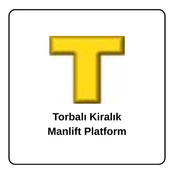 Torbalı Kiralık Manlift Platform